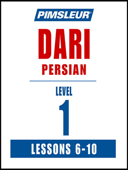 Title details for Pimsleur Dari Persian Level 1 Lessons 6-10 MP3 by Pimsleur - Available